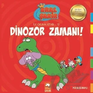 Dinozor Zamanı - Kral Şakir İlk Okuma Kitabı 12 – Varol Yaşaroğlu – Eksik Parça Yayınları kitap kapağı