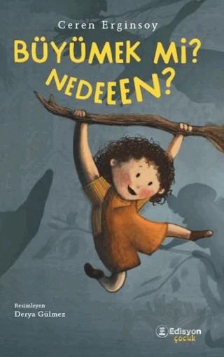 Büyümek mi Nedeeen? – Ceren Erginsoy – Edisyon Kitap kitap kapağı