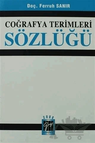 Coğrafya Terimleri Sözlüğü – Ferruh Sanır – Gazi Kitabevi kitap kapağı