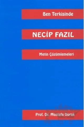 Ben Terkisinde Necip Fazıl Metin Çözümlemeleri – Mustafa Durak – Multilingual Yabancı Dil Yayınları kitap kapağı