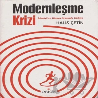 Modernleşme Krizi – Halis Çetin – Orion Kitabevi kitap kapağı