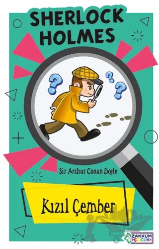 Kızıl Çember - Sherlock Holmes – Sir Arthur Conan Doyle – Zakkum Çocuk Yayınları kitap kapağı