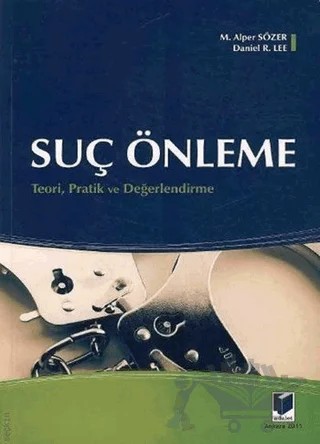 Suç Önleme – Daniel R. Lee, M. Alper Sözer – Adalet Yayınevi kitap kapağı