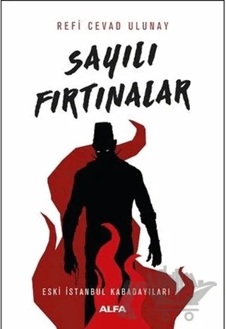 Sayılı Fırtınalar – Refi Cevad Ulunay – Alfa Yayınları kitap kapağı