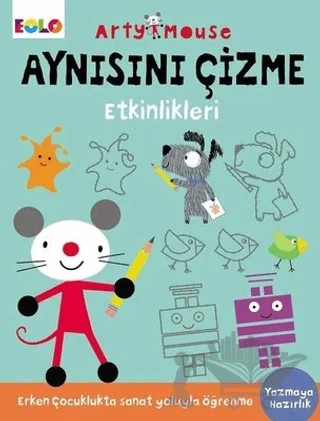 Arty Mouse - Aynısını Çizme Etkinlikleri – Kolektif – Eolo Yayıncılık kitap kapağı