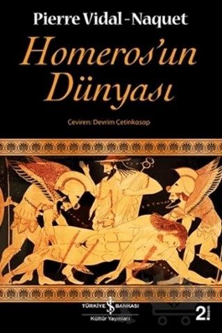 Homeros’un Dünyası – Pierre Vidal-Naquet – İş Bankası Kültür Yayınları kitap kapağı