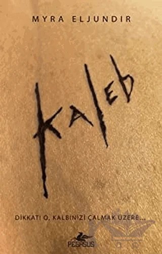 Kaleb – Myra Eljundir – Pegasus Yayınları kitap kapağı