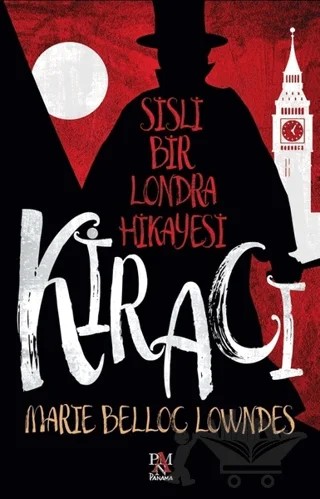 Kiracı - Sisli Bir Londra Hikayesi – Marie Belloc Lowndes – Panama Yayıncılık kitap kapağı