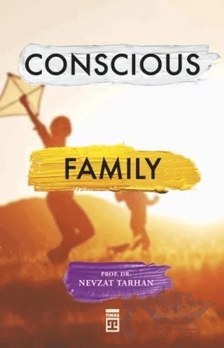 Conscious Family – Nevzat Tarhan – Timaş Publishing kitap kapağı