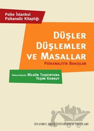 Düşler Düşlemler ve Masallar – Derleme – İstanbul Bilgi Üniversitesi Yayınları kitap kapağı