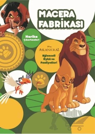 Macera Fabrikası - Aslan Kral – Kolektif – Doğan Egmont Yayıncılık kitap kapağı