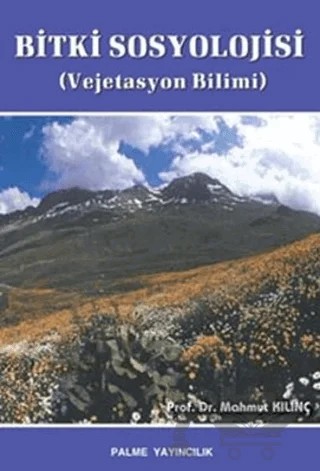 Bitki Sosyolojisi – Mahmut Kılınç – Palme Yayıncılık kitap kapağı