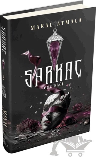 Sarkaç 2: Göz Bağı – Maral Atmaca – Ephesus Yayınları kitap kapağı