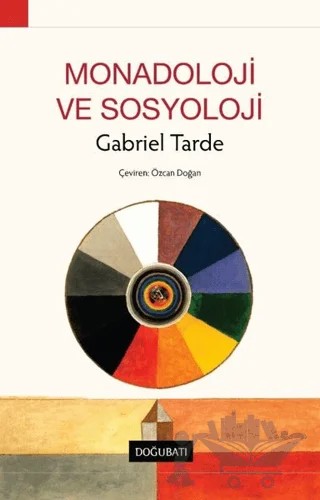 Monadoloji ve Sosyoloji – Özcan Doğan – Doğu Batı Yayınları kitap kapağı