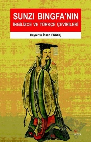Sunzi Bingfa'nın İngilizce ve Türkçe Çevirileri – Hayrettin ihsan Erkoç – Kriter Yayınları kitap kapağı
