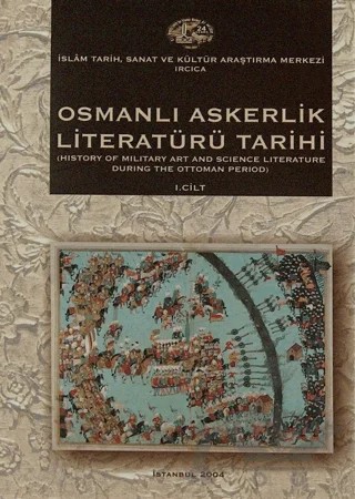 Osmanlı Askerlik Literatürü Tarihi (2 Cilt) – Kolektif – IRCICA kitap kapağı