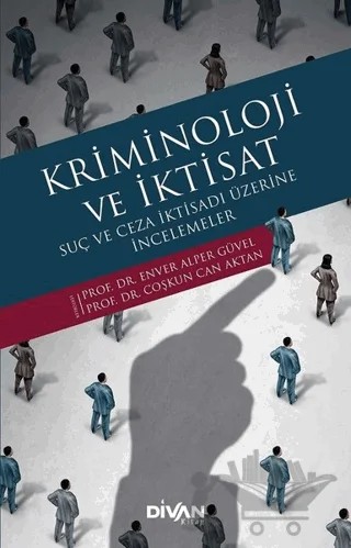 Kriminoloji ve İktisat – Coşkun Can Aktan, Enver Alper Güvel – Divan Kitap kitap kapağı