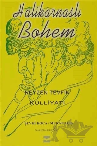 Halikarnaslı Bohem Neyzen Tevfik Külliyatı – Murat Açış, Şevki Koca – Can Yayınları (Ali Adil Atalay) kitap kapağı