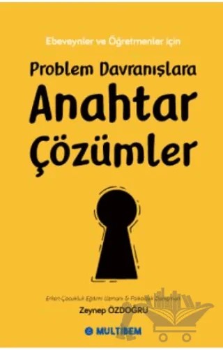 Problem Davranışlara Anahtar Çözümler – Zeynep Özdoğru – Multibem Yayınları kitap kapağı