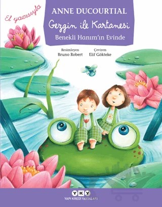 Gezgin İle Kartanesi - Benekli Hanım’ın Evinde – Anne Ducourtial – Yapı Kredi Yayınları kitap kapağı