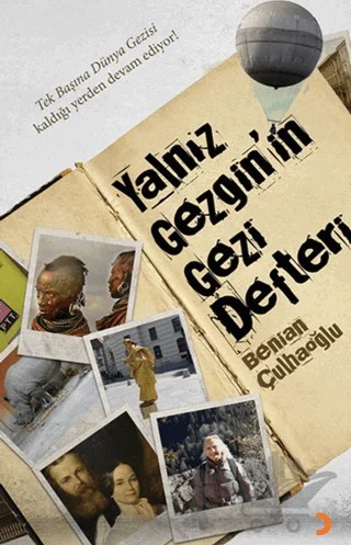 Yalnız Gezginin Gezi Defteri – Benian Çulhaoğlu – Cinius Yayınları kitap kapağı