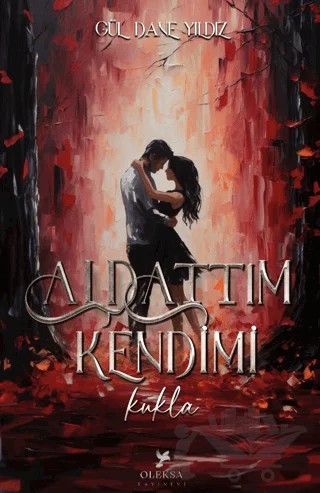 Aldattım Kendimi - Kukla – Gül Dane Yıldız – Oleksa Yayınevi kitap kapağı
