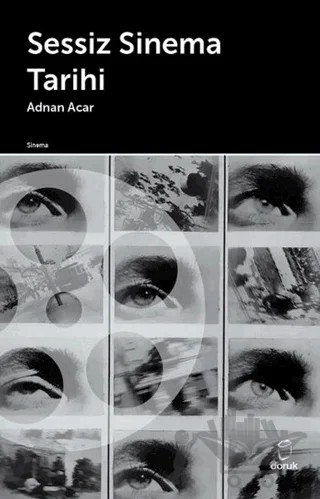 Sessiz Sinema Tarihi – Adnan Acar – Doruk Yayınları kitap kapağı