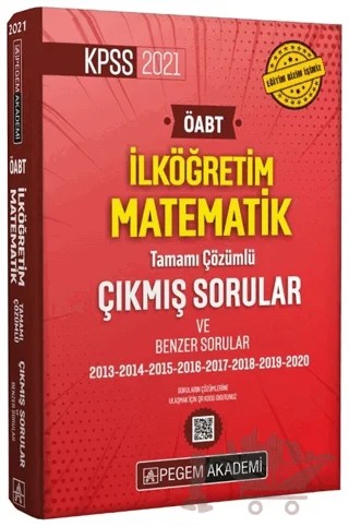 2021 KPSS ÖABT İlköğretim Matematik Tamamı Çözümlü Çıkmış Sorular ve Benzer Sorular – Kolektif – Pegem Akademi Yayıncılık kitap kapağı