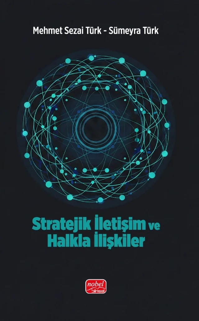 Stratejik İletişim ve Halkla İlişkiler – Mehmet Sezai Türk, Sümeyra Türk – Nobel Bilimsel Eserler kitap kapağı