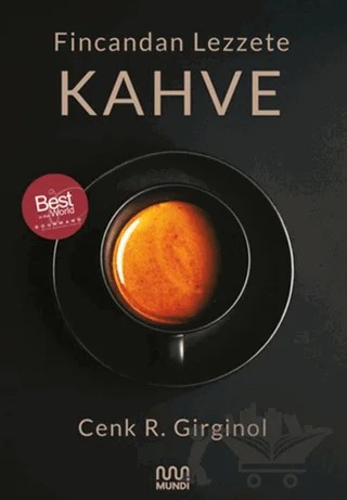 Fincandan Lezzete Kahve – Cenk R. Girginol – Mundi kitap kapağı
