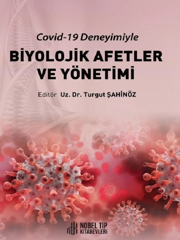 Biyolojik Afetler ve Yönetimi (Covid-19 Deneyimiyle) – - – Nobel Tıp Kitabevleri kitap kapağı