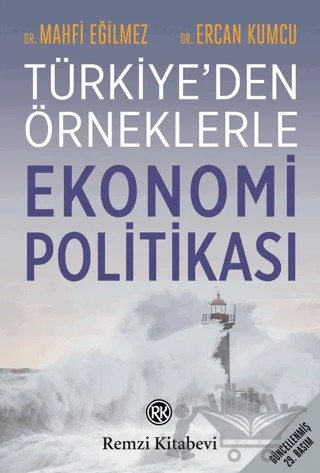 Türkiye'den Örneklerle Ekonomi Politikası – Mahfi Eğilmez, Ercan Kumcu – Remzi Kitabevi kitap kapağı
