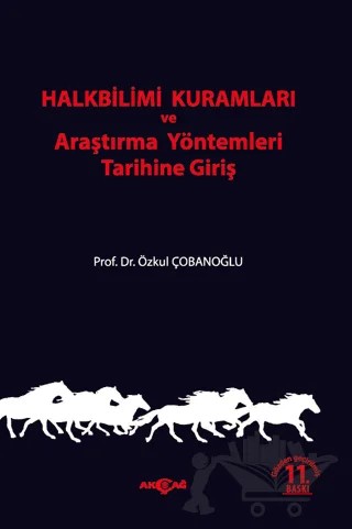 Halkbilimi Kuramları ve Araştırma Yöntemleri Tarihine Giriş – Özkul Çobanoğlu – Akçağ Yayınları kitap kapağı