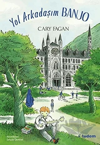 Yol Arkadaşım Banjo – Cary Fagan – Tudem Yayınları kitap kapağı
