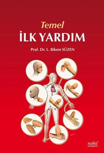 Temel İlk Yardım – Prof. Dr. L. Bikem Süzen – Nobel Tıp Kitabevleri kitap kapağı