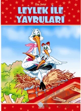 Leylek ile Yavruları – Derleme – Kirpi Yayıncılık kitap kapağı