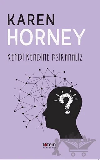 Kendi Kendine Psikanaliz – Karen Horney – Totem Yayıncılık kitap kapağı