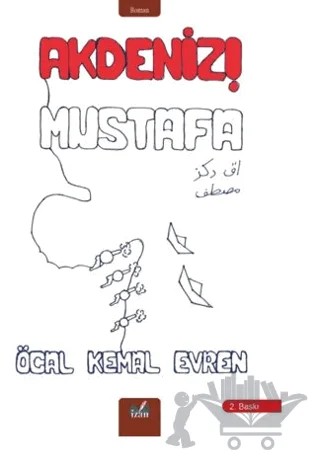 Akdeniz! Mustafa – Öcal Kemal Evren – İzan Yayıncılık kitap kapağı