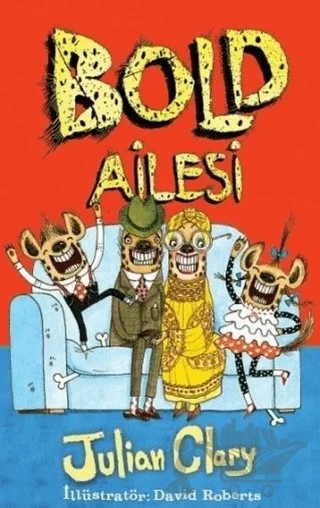 Bold Ailesi – Julian Clary – Mikado Yayınları kitap kapağı