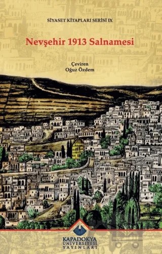 Nevşehir 1913 Salnamesi – Oğuz Özdem – Kapadokya Üniversitesi Yayınları kitap kapağı