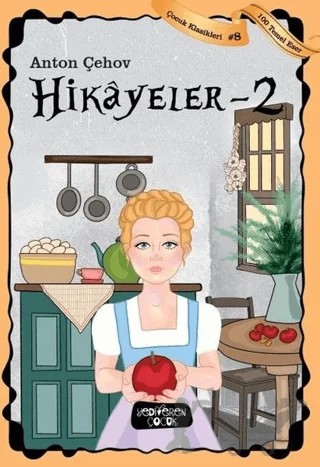 Hikayeler - 2 – Anton Pavloviç Çehov – Yediveren Çocuk kitap kapağı