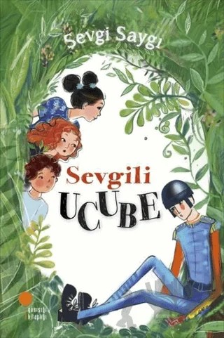 Sevgili Ucube – Sevgi Saygı – Günışığı Kitaplığı kitap kapağı