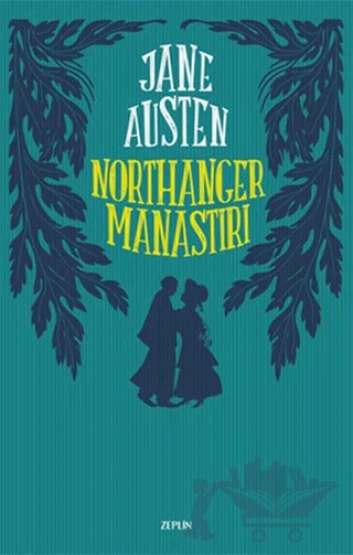 Northanger Manastırı – Jane Austen – Zeplin Kitap kitap kapağı