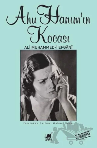 Ahu Hanım'ın Kocası – Ali Muhammed-i Efgani – Ayrıntı Yayınları kitap kapağı