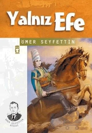 Yalnız Efe – Ömer Seyfettin – Timaş Çocuk kitap kapağı