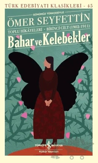 Bahar ve Kelebekler (Günümüz Türkçesiyle) – Ömer Seyfettin – İş Bankası Kültür Yayınları kitap kapağı