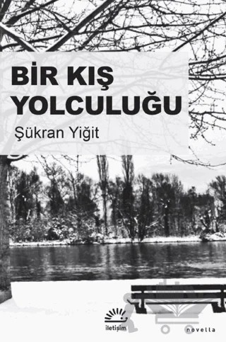 Bir Kış Yolculuğu – Şükran Yiğit – İletişim Yayınevi kitap kapağı
