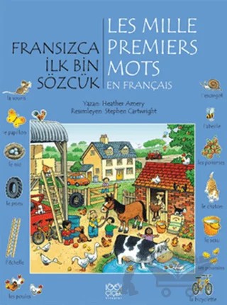 Fransızca İlk Bin Sözcük - Les Mille Premiers Mots en Français – Heather Amery – 1001 Çiçek Kitaplar kitap kapağı