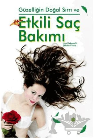 Güzelliğin Doğal Sırrı ve Etkili Saç Bakımı – Liza Dekapelli, Sheikh Virtue – Yeşil Elma Yayıncılık kitap kapağı