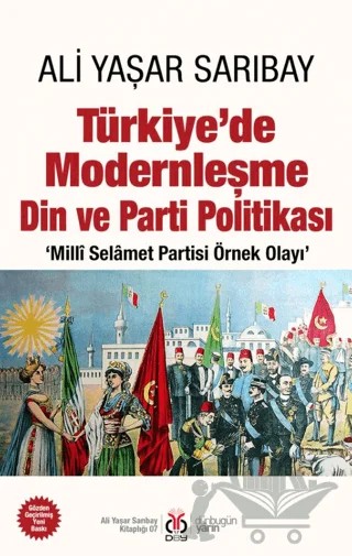 Türkiye’de Modernleşme Din ve Parti Politikası – Ali Yaşar Sarıbay – DBY Yayınları kitap kapağı